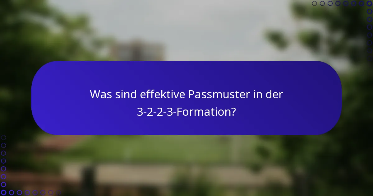 Was sind effektive Passmuster in der 3-2-2-3-Formation?